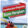 Cumhuriyet Bayramı kano yarışları başlıyor 