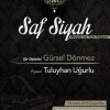 Saf Siyah şiir ve müzik dinletisi 