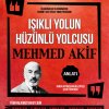Işıklı Yolun Hüzünlü Yolcusu 