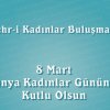 Şehr-i Kadınlar buluşması 