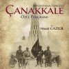 Bir Destanın Türküsü Çanakkale 