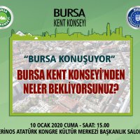 Bursa Kent Konseyi’nden neler bekliyorsunuz? 