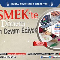 BUSMEK’te 2. dönem kayıtları devam ediyor 