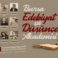 Bursa Edebiyat ve Düşünce Akademisi devam ediyor 