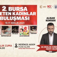 Bursa’nın üreten kadınları buluşuyor 