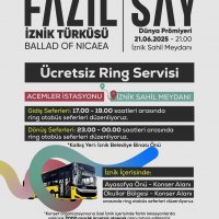 Büyükşehir'den 'Fazıl Say İznik Türküsü’ konserine ulaşım kolaylığı 