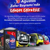 30 Ağustos Zafer Bayramı’nda ulaşım ücretsiz 