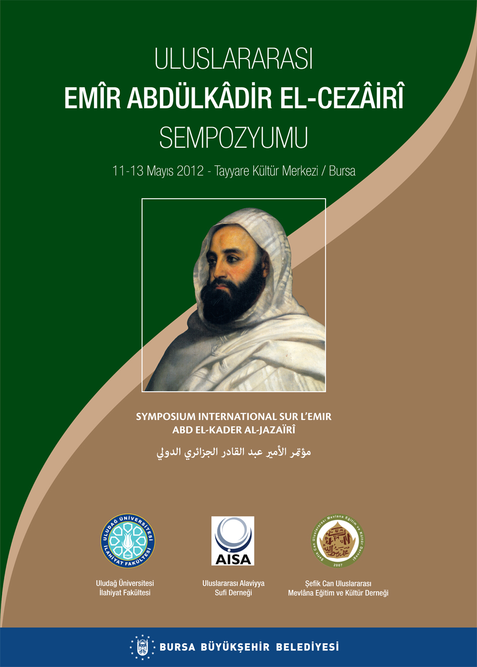 BURSA’DA ´ULUSLARARASI EMÎR ABDÜLKÂDİR EL-CEZÂİRÎ SEMPOZYUMU´