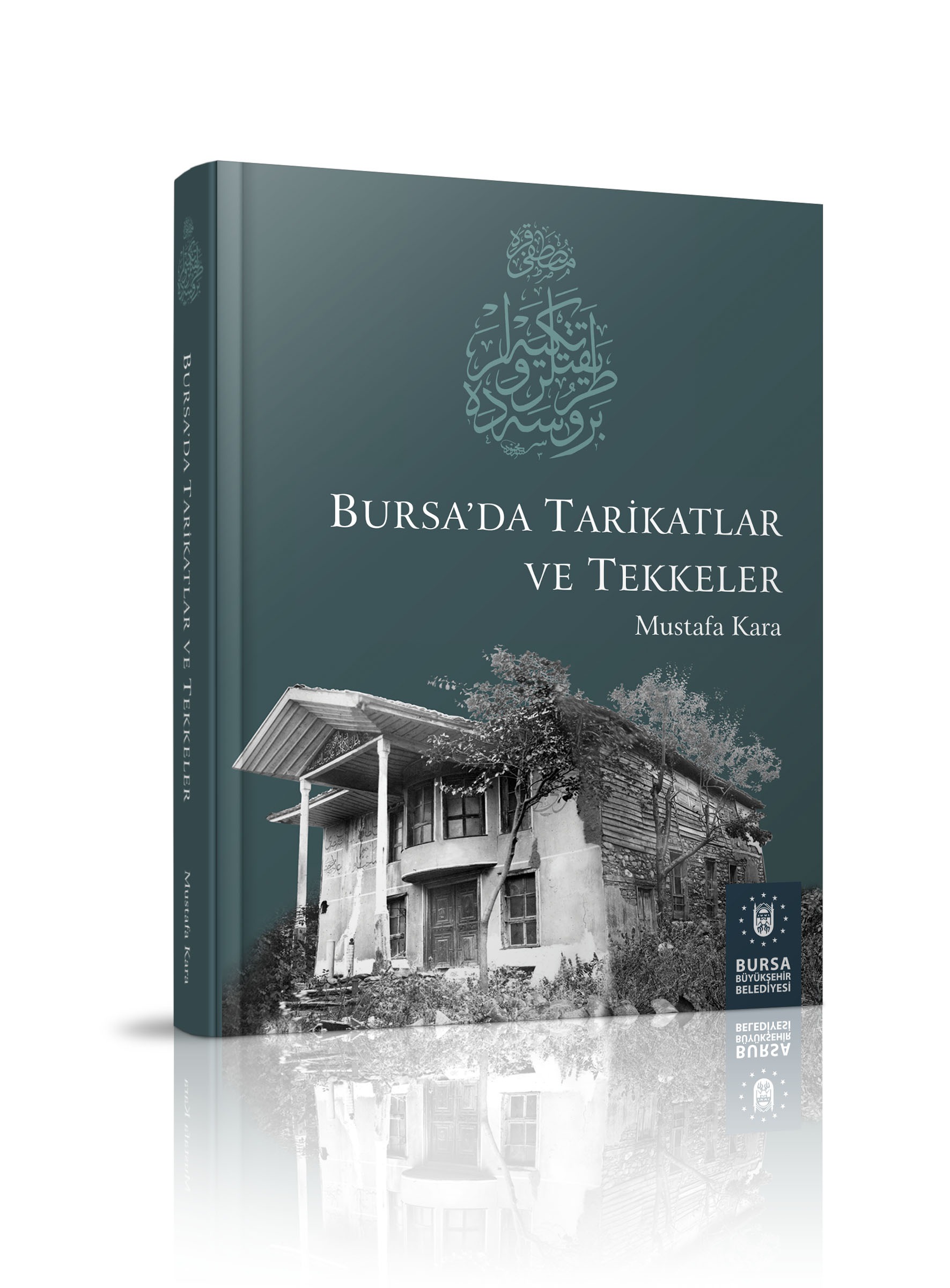BURSADA TARİKATLAR VE TEKKELER