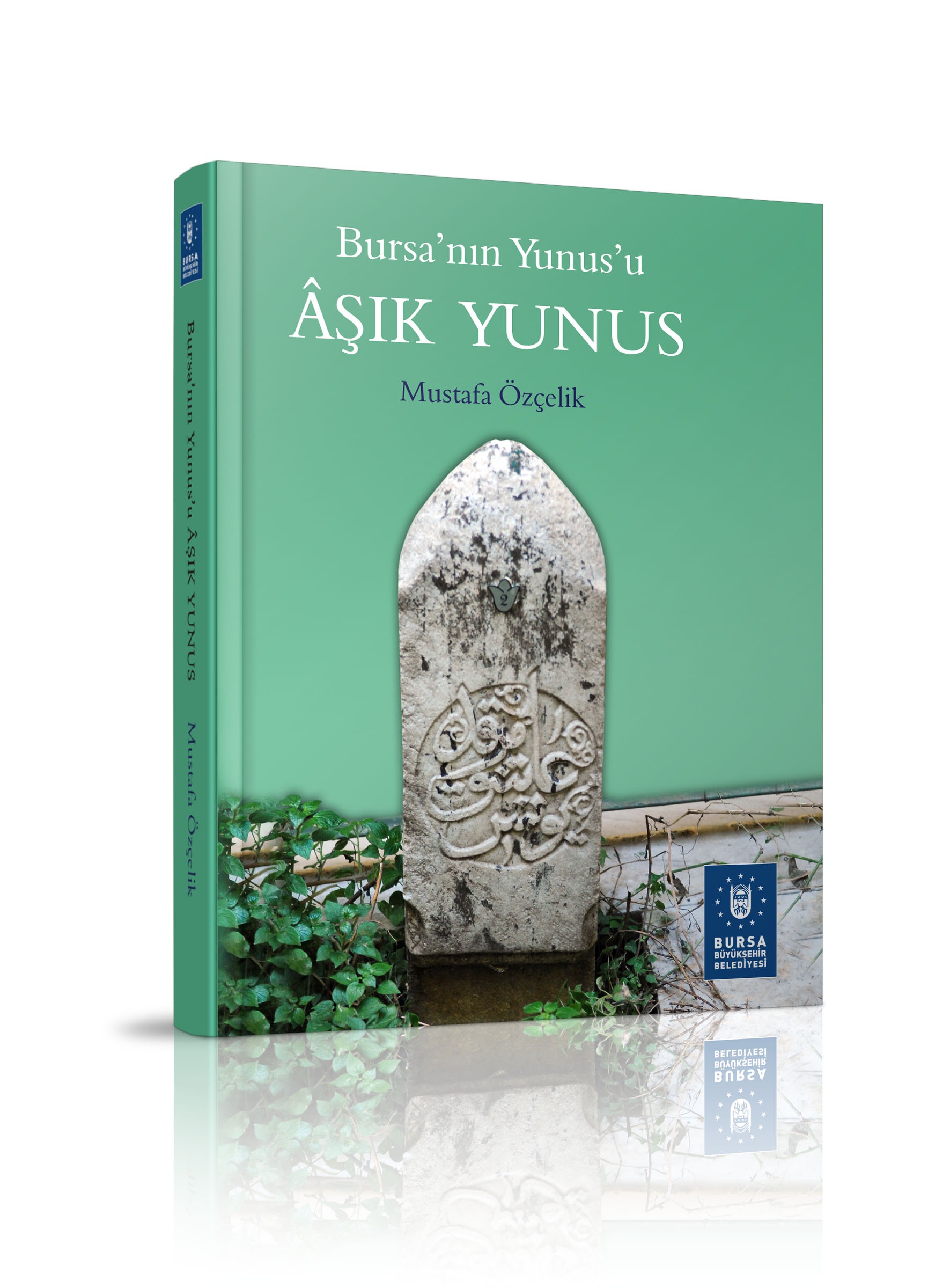 BURSA'NIN YUNUS'U AŞIK YUNUS