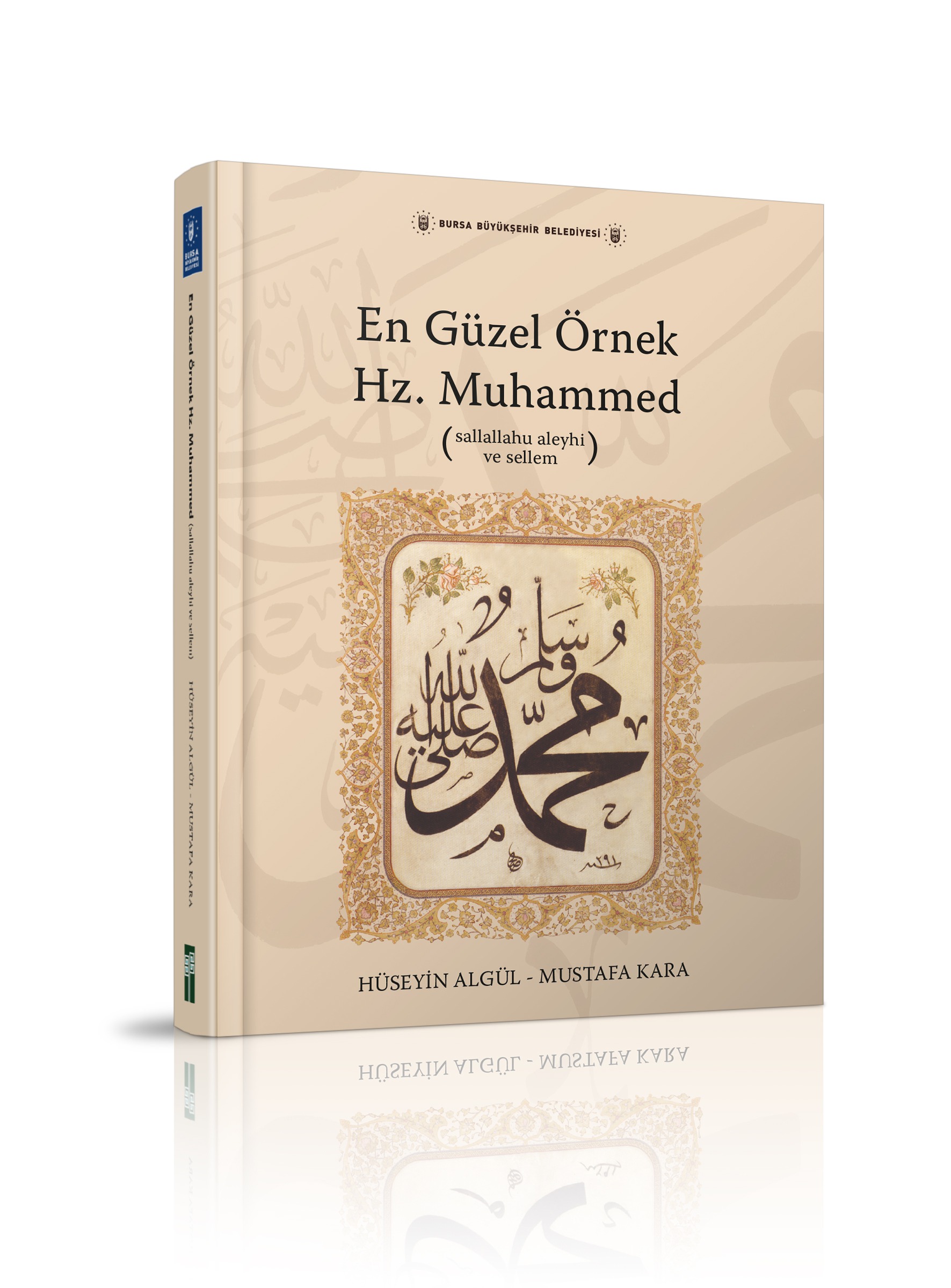 En Güzel Örnek Hz. Peygamber