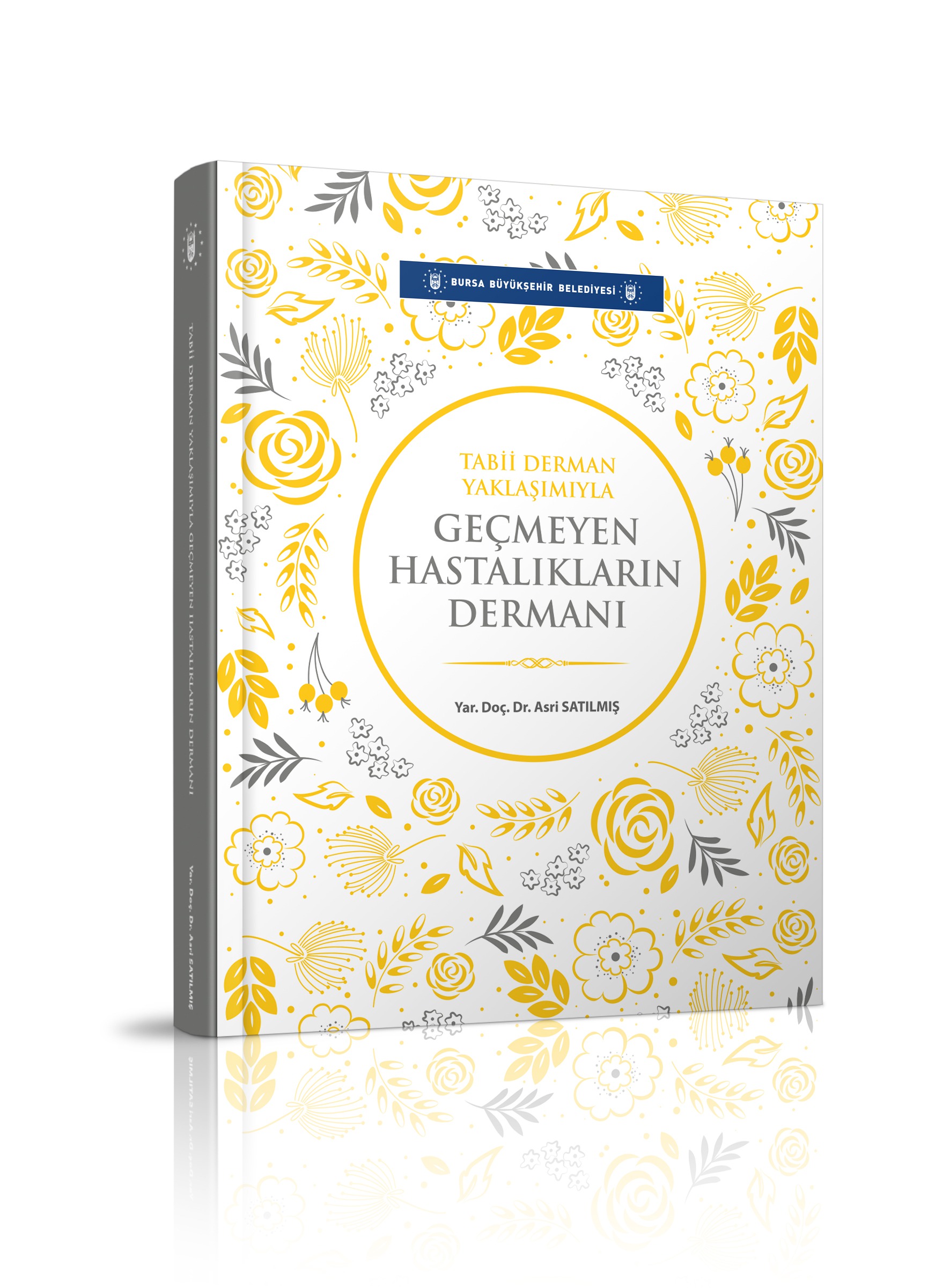 Tabii Derman Yaklaşımıyla Geçmeyen Hastalıkların Dermanı