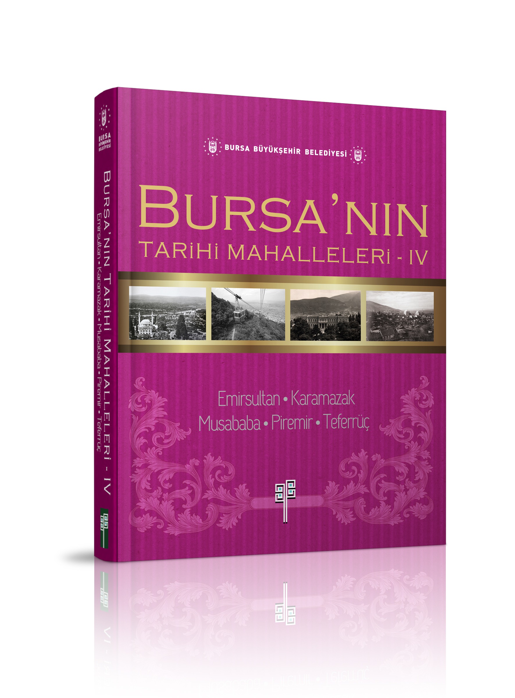 Bursa'nın Tarihi Mahalleleri 4