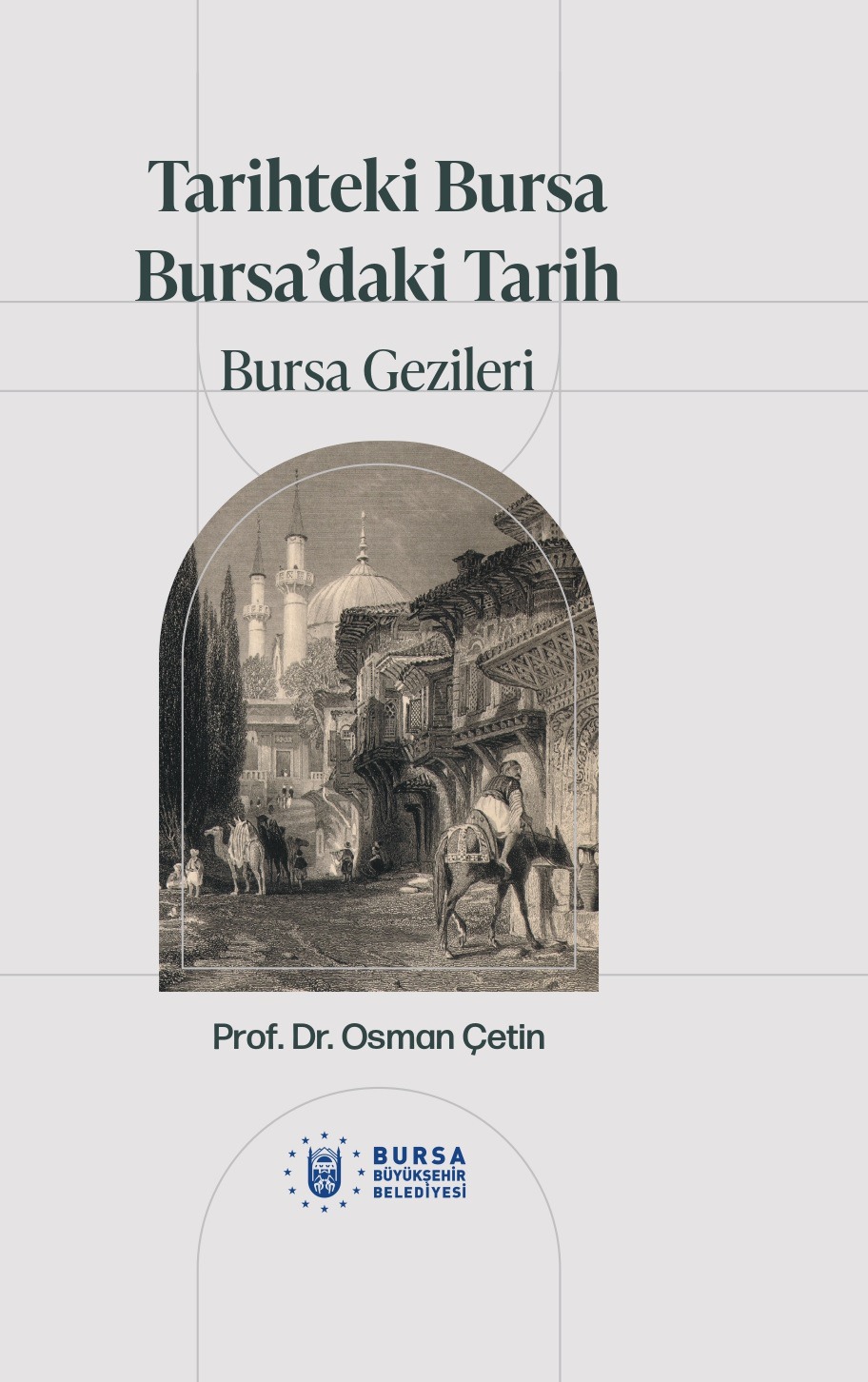 Tarihteki Bursa Bursa'daki Tarih: Bursa Gezileri