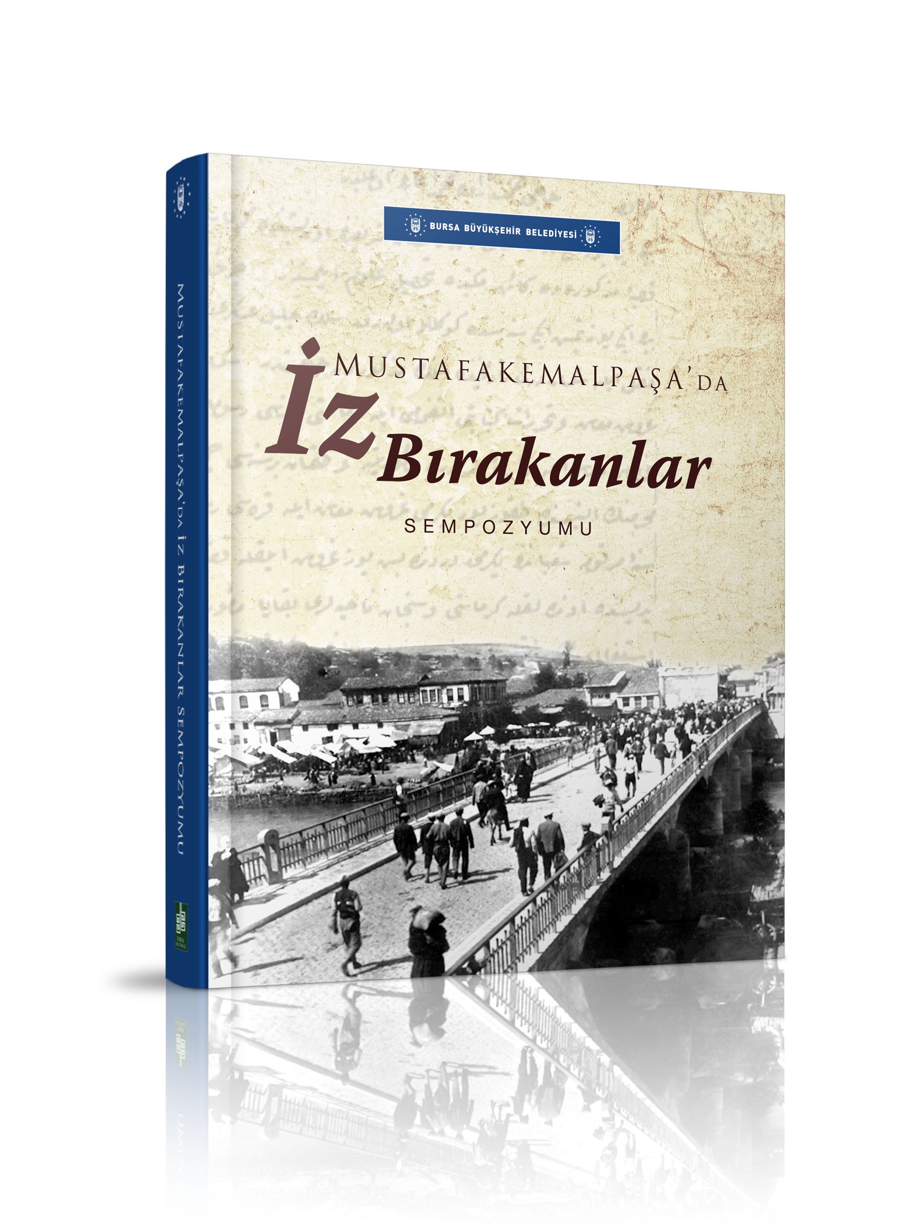 MUSTAFAKEMALPAŞA' da İZ BIRAKANLAR SEMPOZYUMU