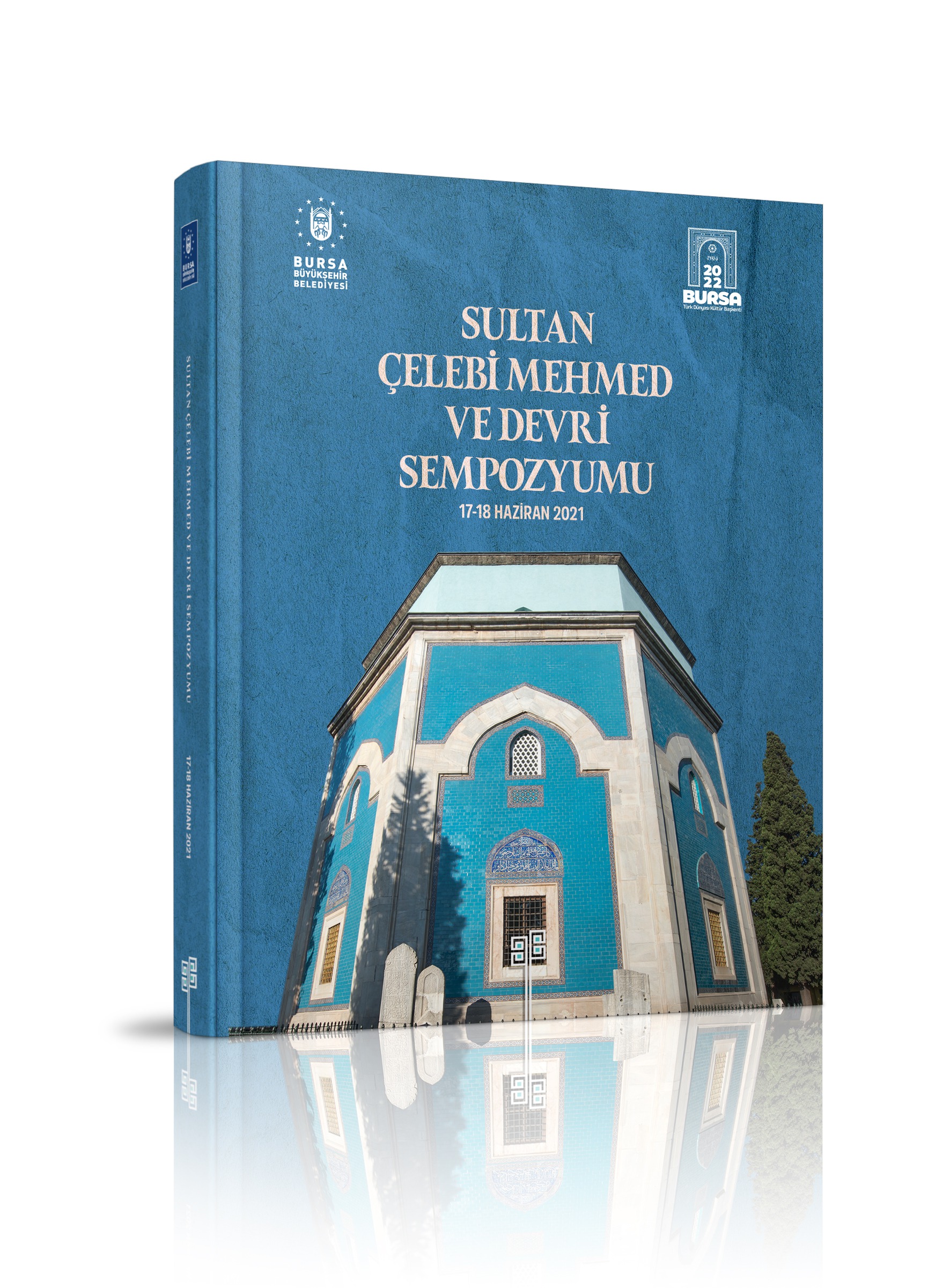 Sultan Çelebi Mehmet ve Devri Sempozyumu
