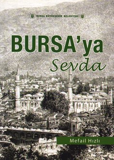 BURSA'YA SEVDA