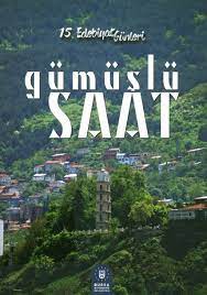 15. BURSA EDEBİYAT GÜNLERİ GÜMÜŞLÜ SAAT