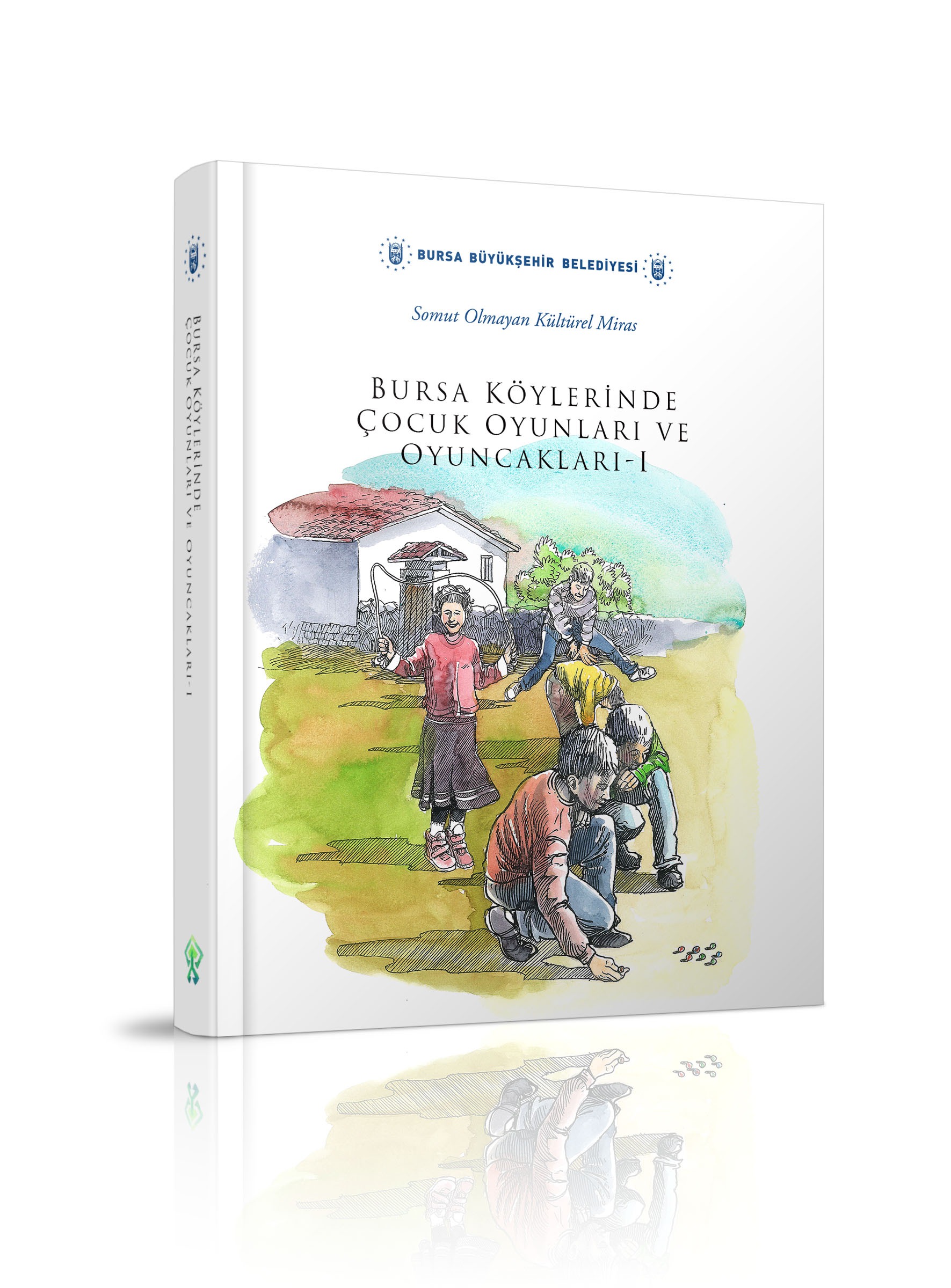 Bursa Köylerinde Cocuk Oyunlari ve Oyuncakları