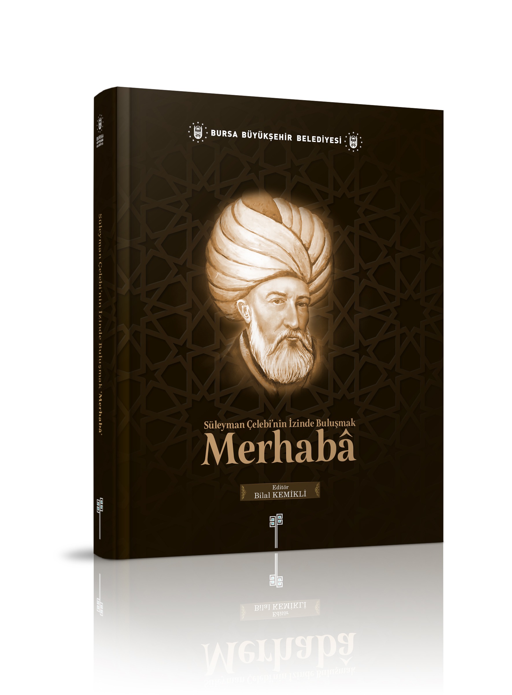 Süleyman Çelebi'nin İzinde Buluşmak MERHABA