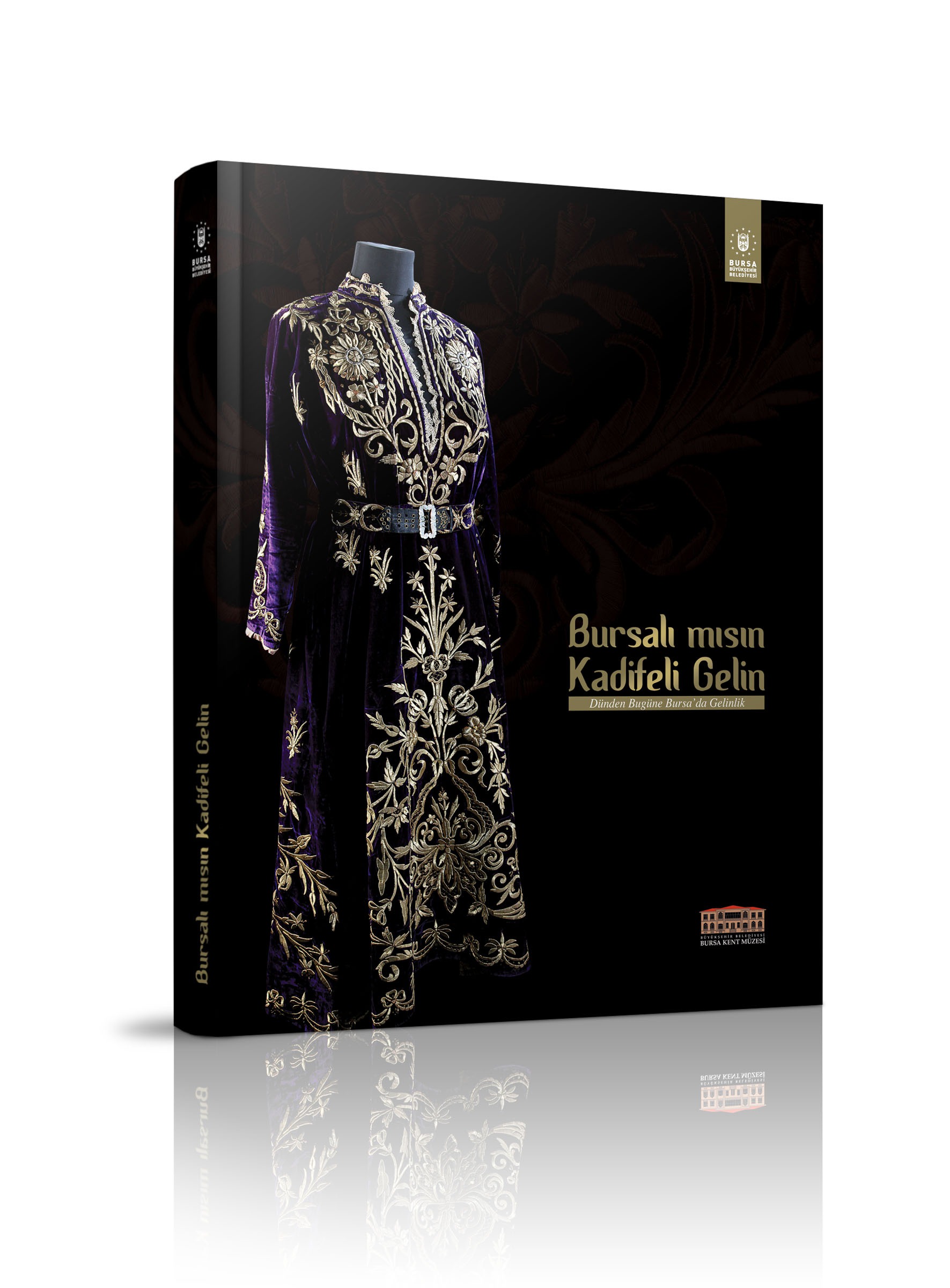 Bursalı mısın? Kadifeli Gelin