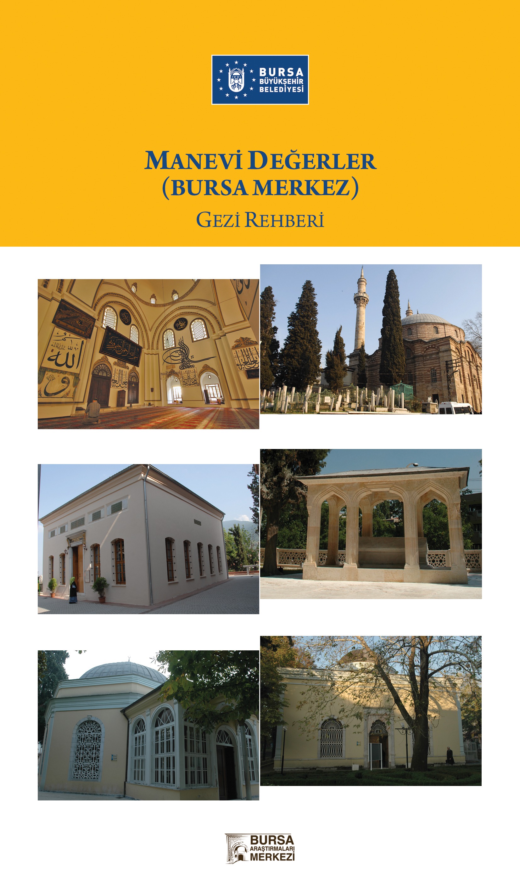 Manevi Değerler- Bursa Merkez- Gezi Rehberi