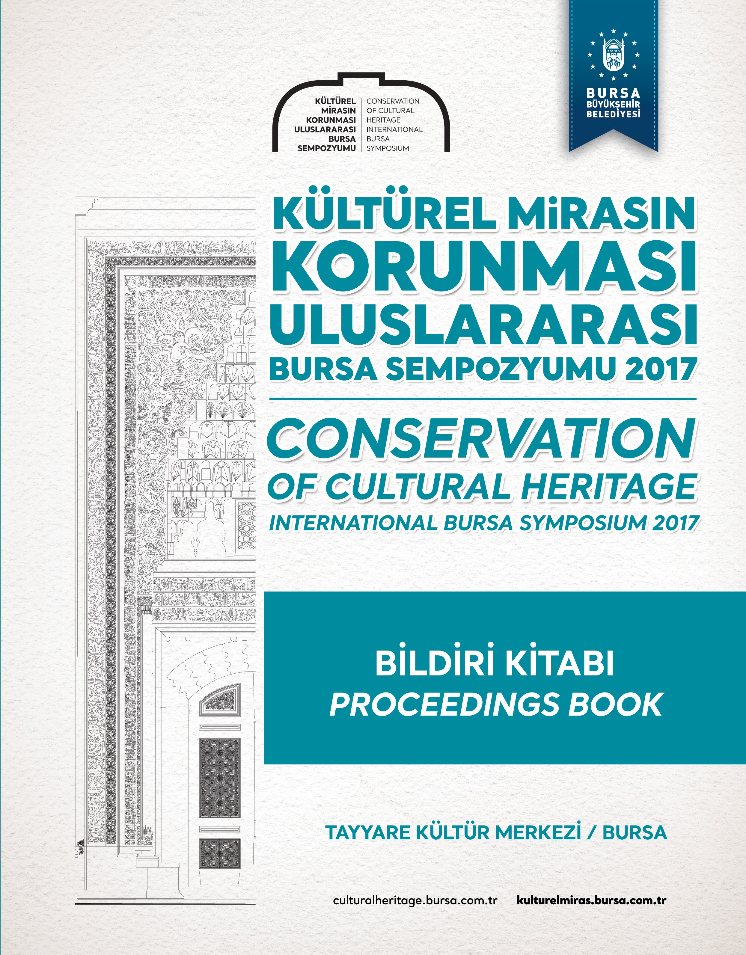 Kültürel Mirasın Korunması Uluslararası Bursa Sempozyumu