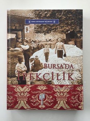 BURSA'DA İPEKÇİLİK
