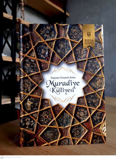 YAŞAYAN OSMANLI RUHU MURADİYE KÜLLİYESİ