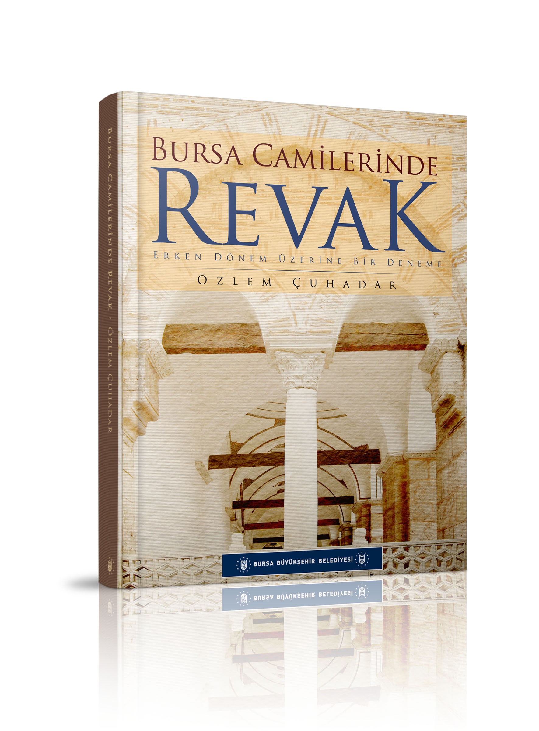 BURSA CAMİLERİNDE REVAK