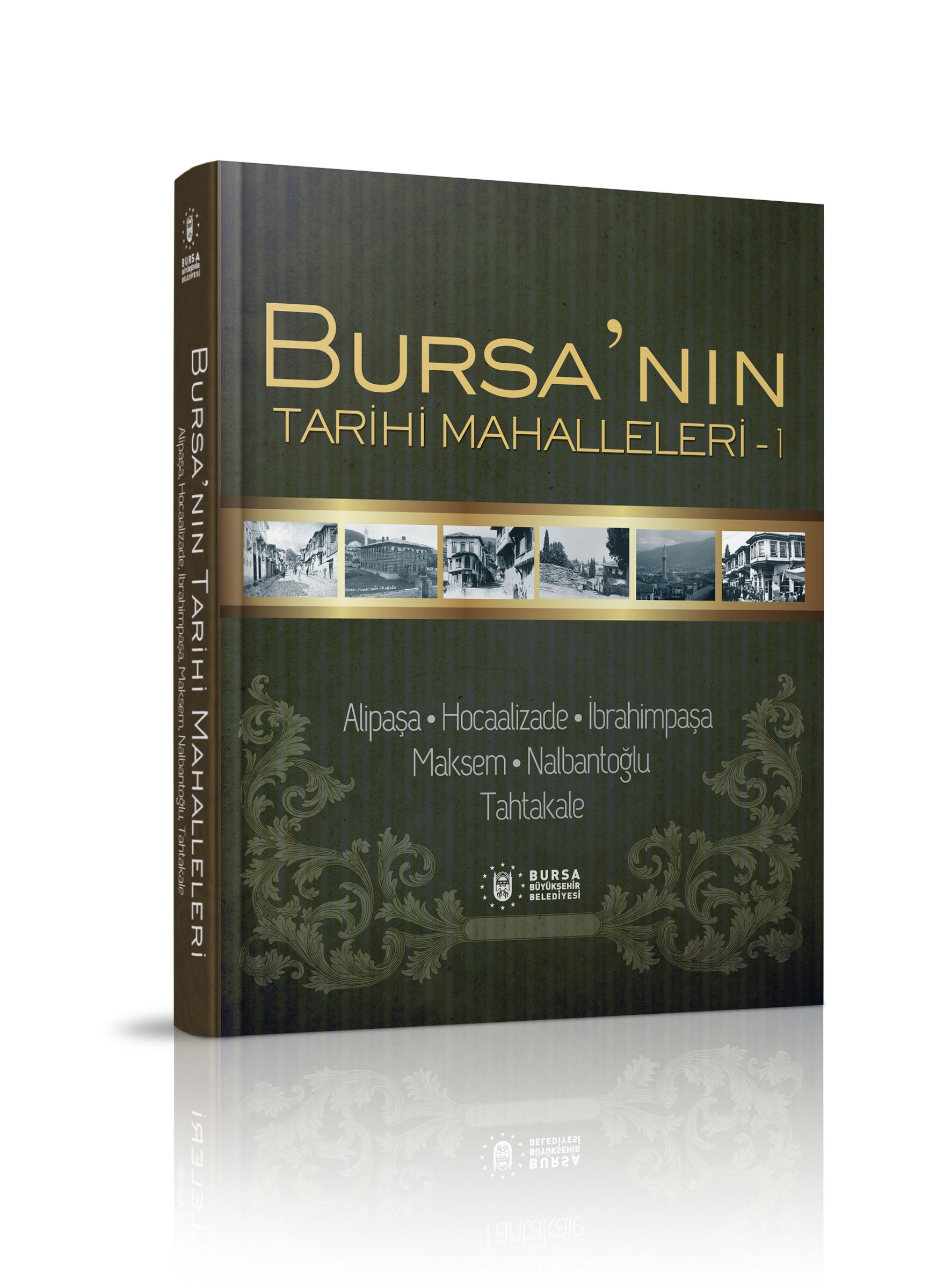 Bursa'nın Tarihi Mahalleleri 1