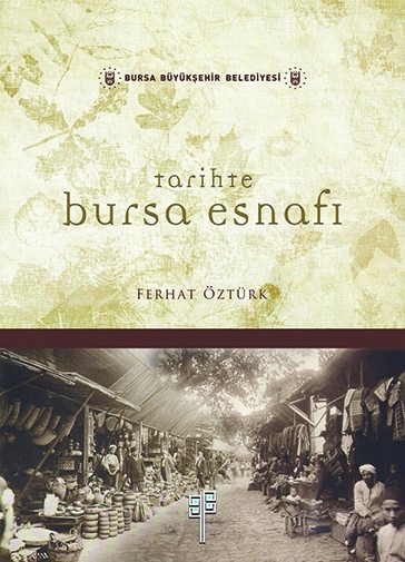TARİHTE BURSA ESNAFI