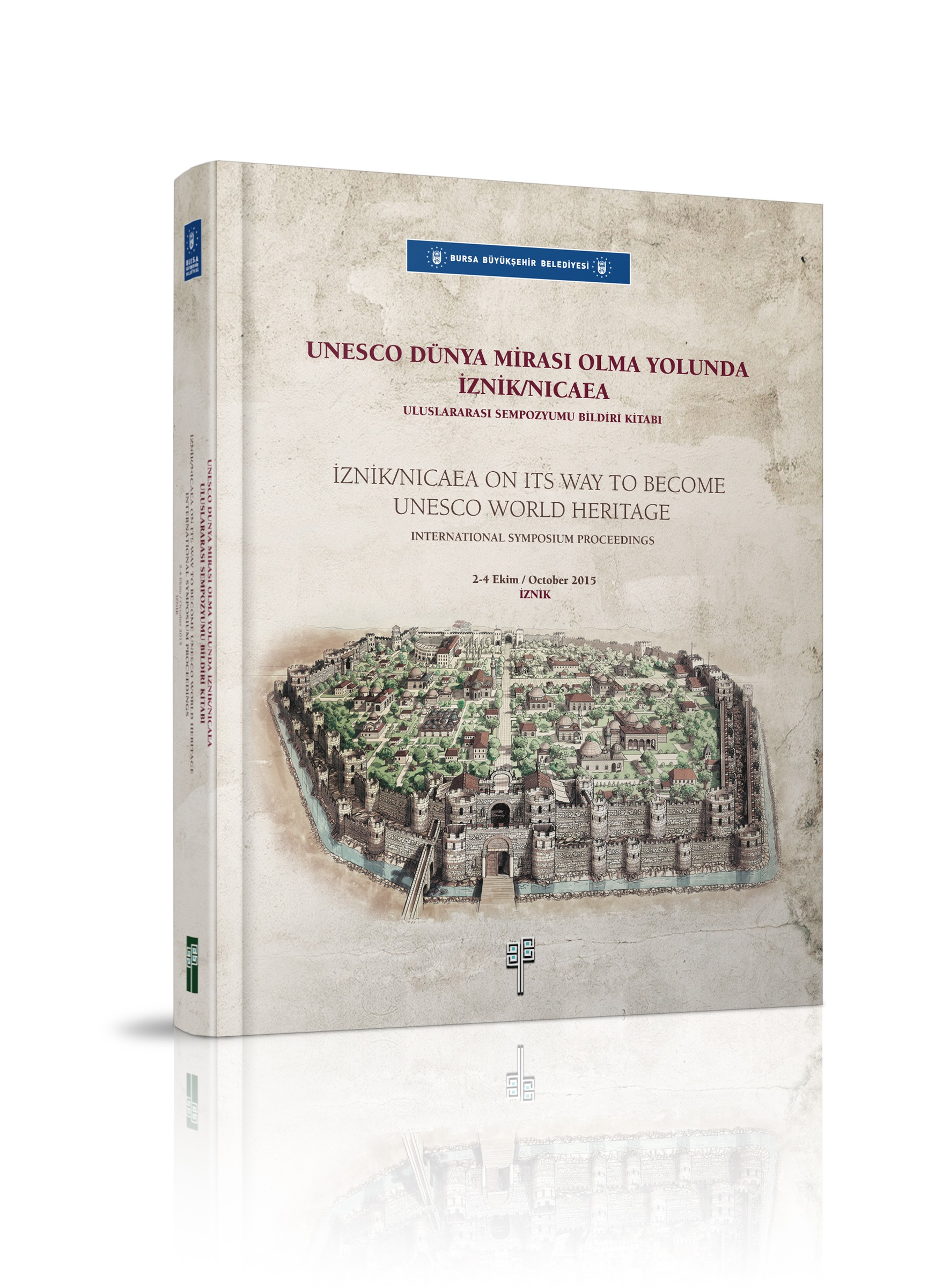 UNESCO Dünya Mirası Olma Yolunda İznik