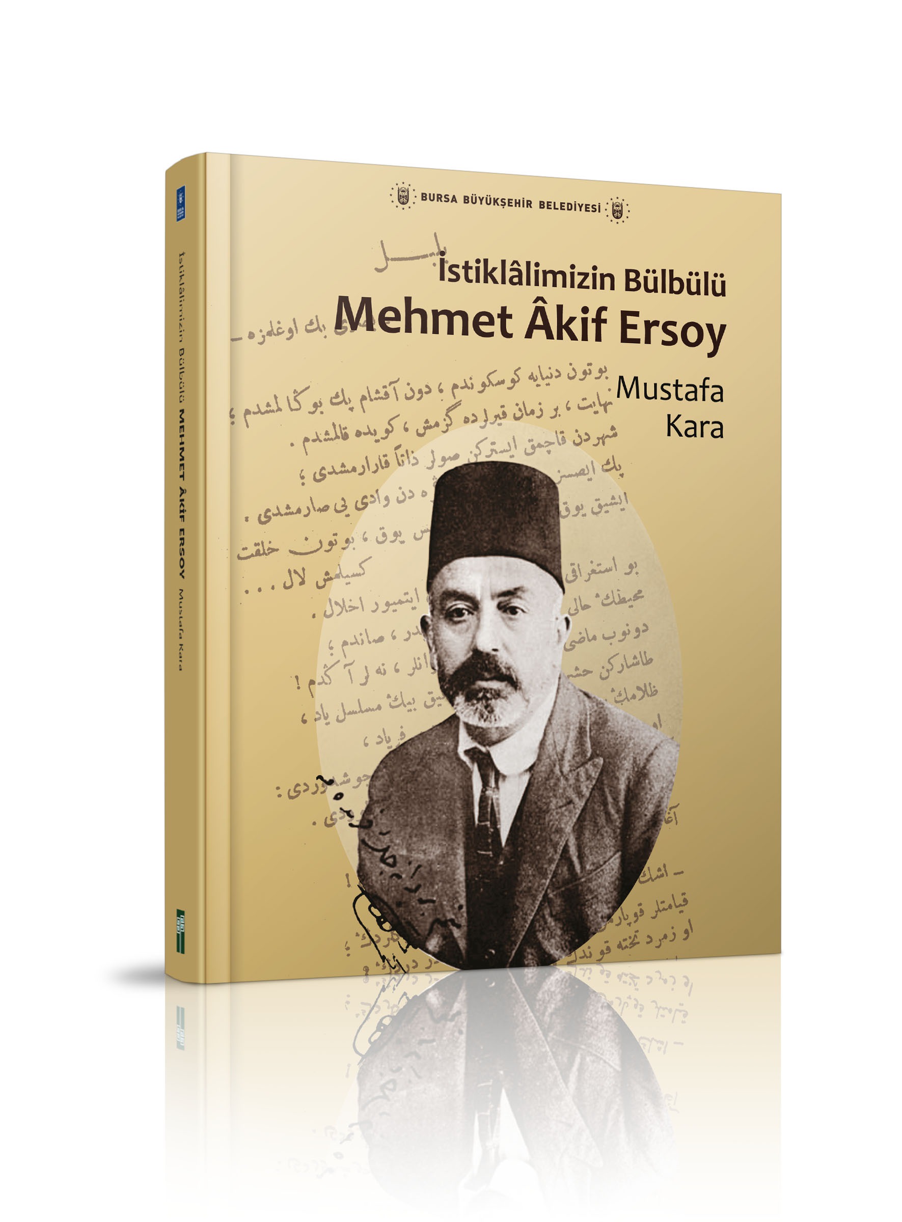 İSTİKLALİMİZİN BÜLBÜLÜ MEHMET AKİF ERSOY