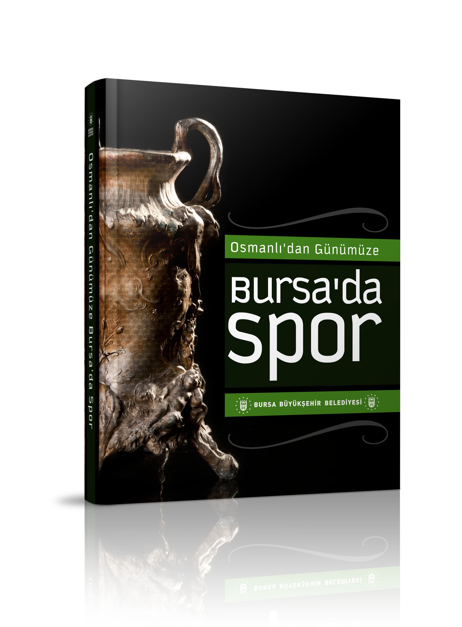 Osmanlı'dan Günümüze Bursa'da Spor